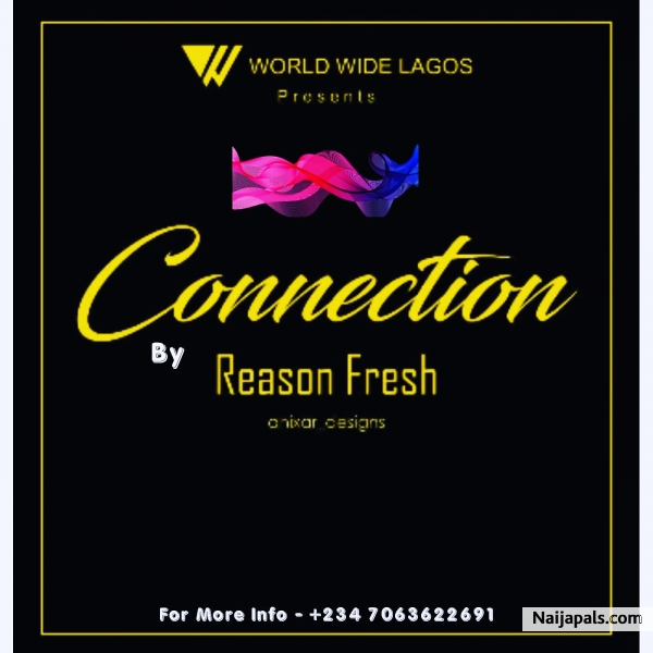 Reason Fresh - Connection Ft Barry Jhay (Official Audio)