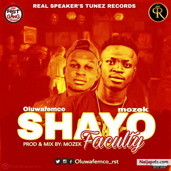 Oluwafemco ft. Mozek_shayo Faculty