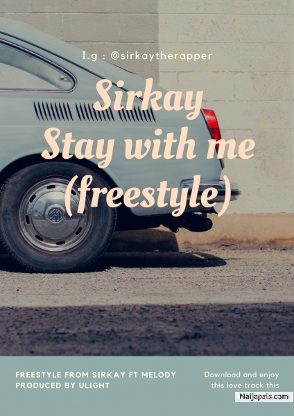 Stay with me (freestyle) ft melody
