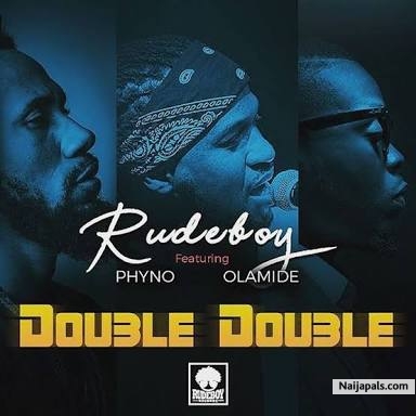 Antarctic Toll precedent RUDEBOY FT. PHYNO X OLAMIDE - Instrumental - Double Double by Rudeboy ft.  Phyno x Olamide - Prod. REAL MONEY STUDIO 07067375485 | Naija Songs //  Naijapals