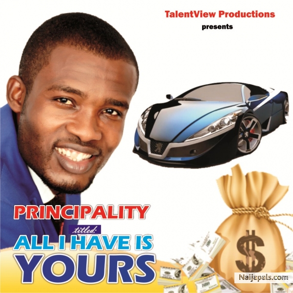 Principality - All I Have Is Yours