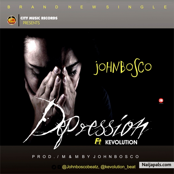 Depression Ft Kevolution (Prod by Johnbosco)