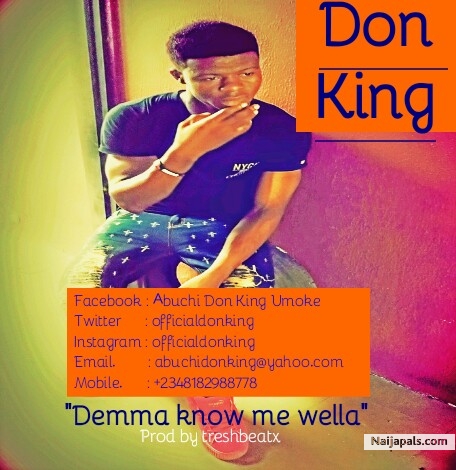 Demma know me wella (Prod by treshbeatx)