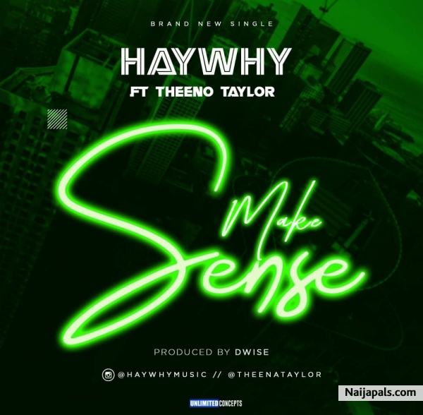 Make Sense (ft. Theeno taylor)