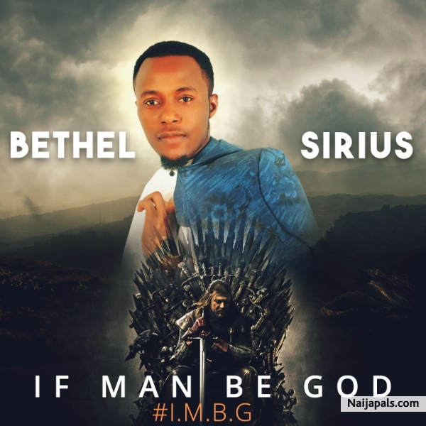 IF MAN BE GOD (I.M.B.G)