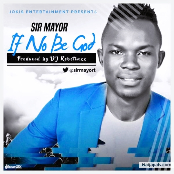 IF NO BE GOD