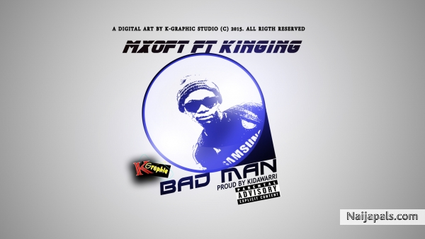 Bad Man ft kinging prod by kidaWarri