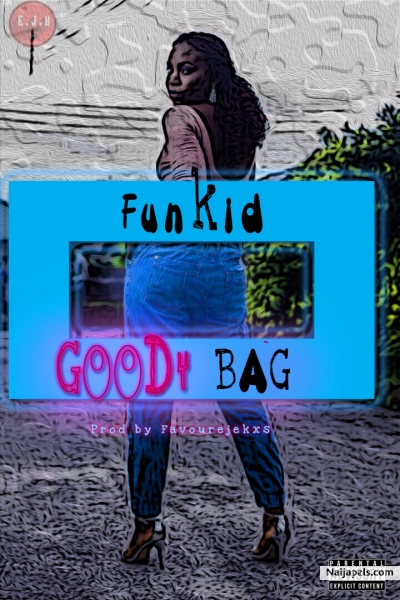 Funkid Peter || Goody Bag_Prod by Favourejekxs