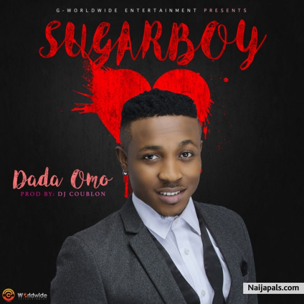 Sugarboy - Dada Omo | Naija Songs // Naijapals