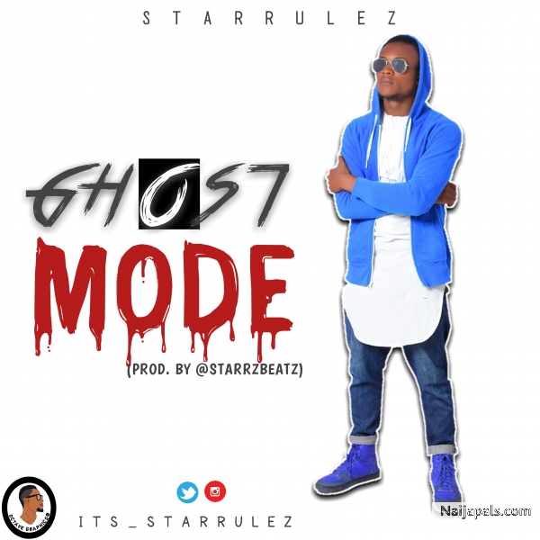 Ghost Mode (Prod. By StarrzBeatz)