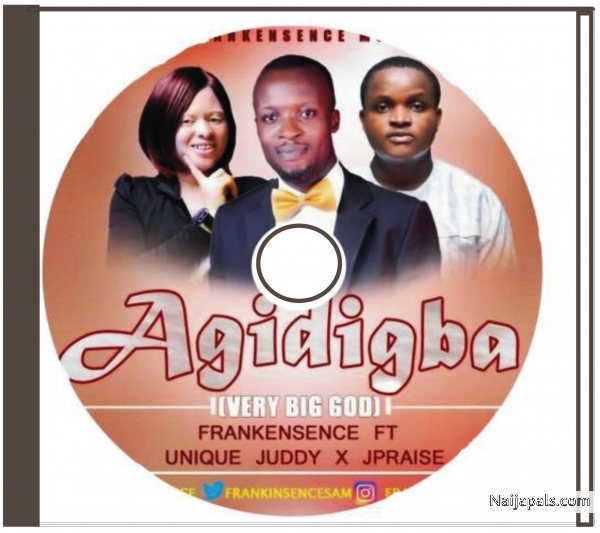 Frankincense X Unique Juddy X Jpraise-Agidigba