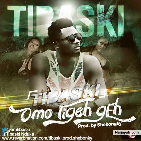 Omo Tigeh Geh