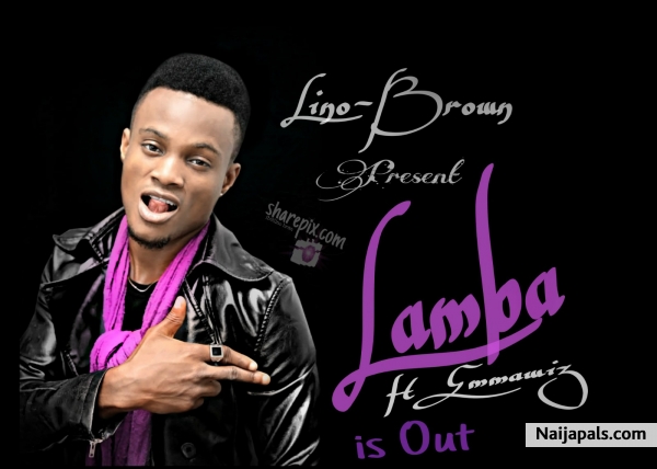 Lamba ft Emmawiz (prod by yungflight)