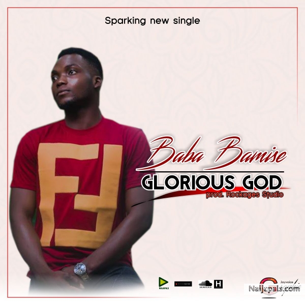 Glorious God
