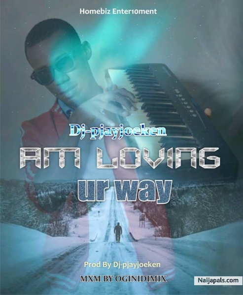 Am loving your way