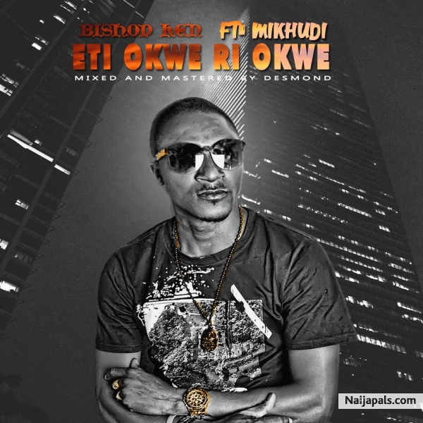 ETI OKWE RIOKWE ft mikhudi