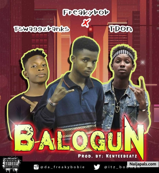 Balogun X Tswaggzbans X Tdon