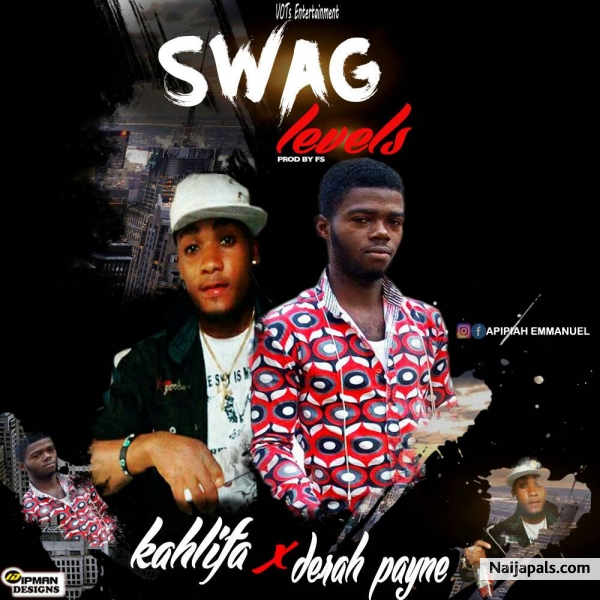 Ykay ft Desah Payne _ Swag levels