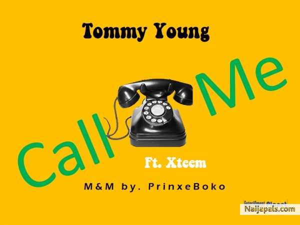 Call Me ft Xteem(M&M by. PrinxeBoko)