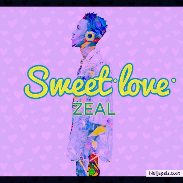 Zeal - Sweet love