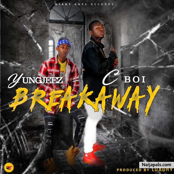 Yungjeez ft c boi Break away