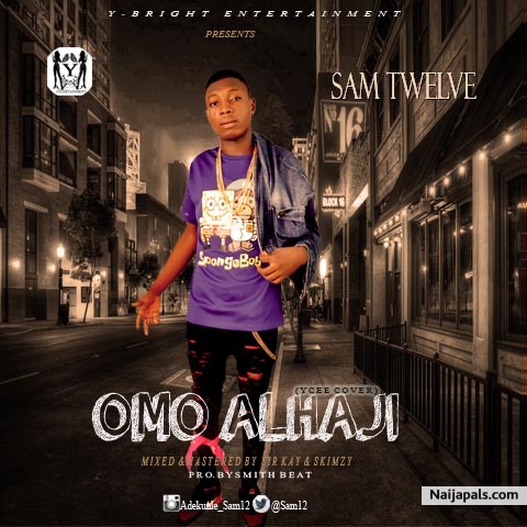 OMO ALHAJI (Ycee cover)