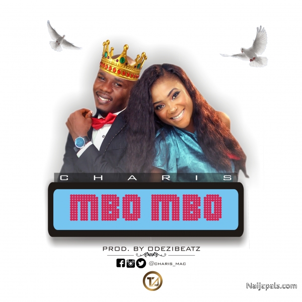 Music Premier : Charis - Mbo Mbo (Prod. by Odezibeatz)