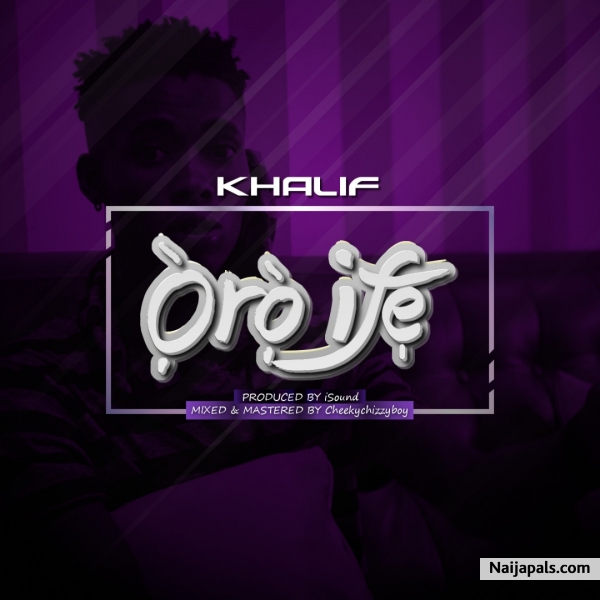 Khalif - Oro Ife