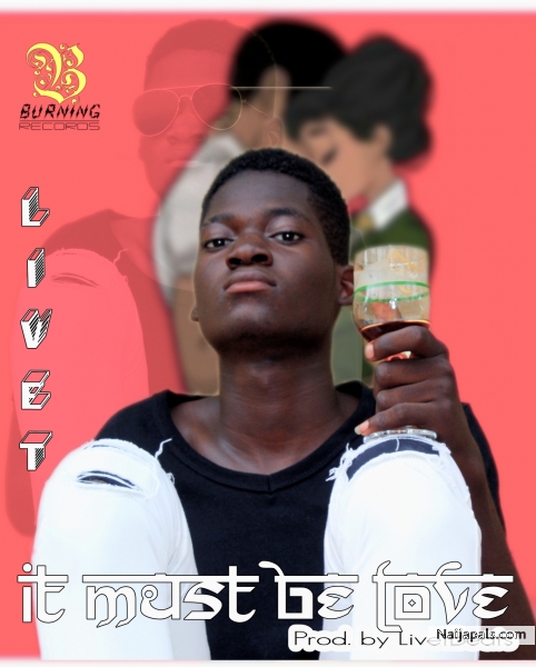 It Must Be Love(Prod by LivetBeats)