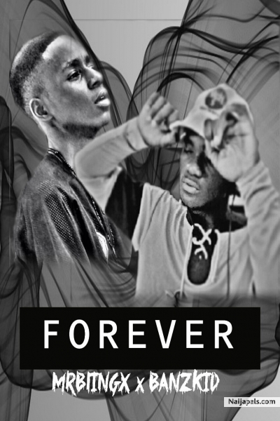 Forever feat. Banzkid
