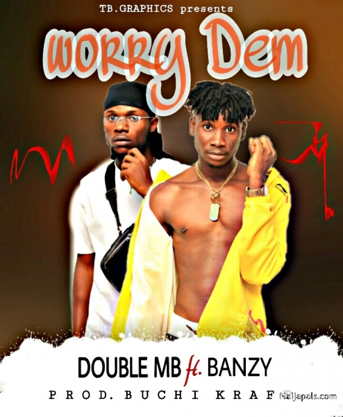 WORRY DEM