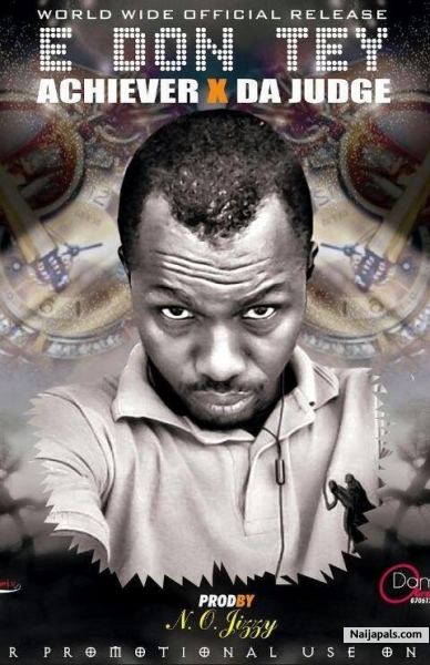 ACHIEVER ft DA JUDGE (E DON TEEE)prod. by N.O.JIZZY