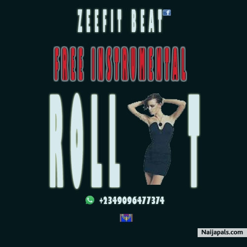 Download Roll It Free Afro Pop Instrumental Post By Paskid Dartizit
