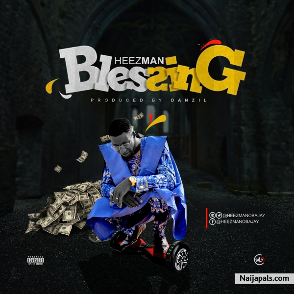 Heezman_Blessing(Prod by Danzil)