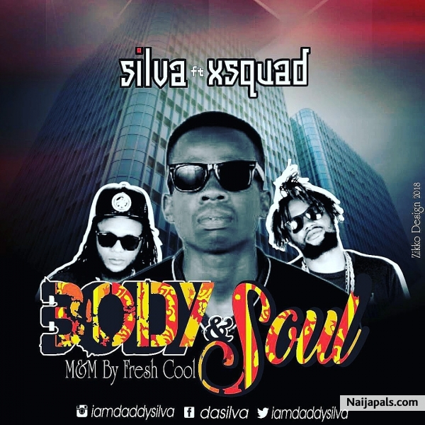 BODY AND SOUL ft Xsquad