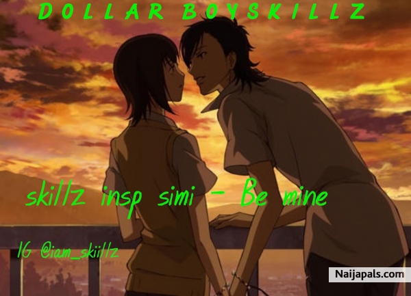 Skillz insp simi - Be mine