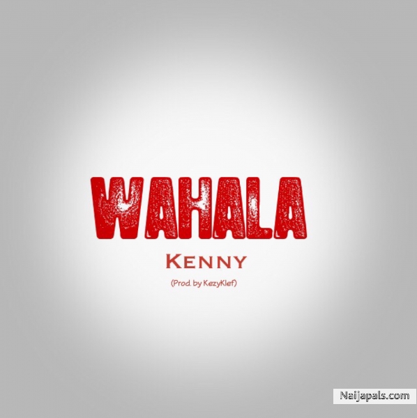 Wahala (Prod. by KezyKlef)