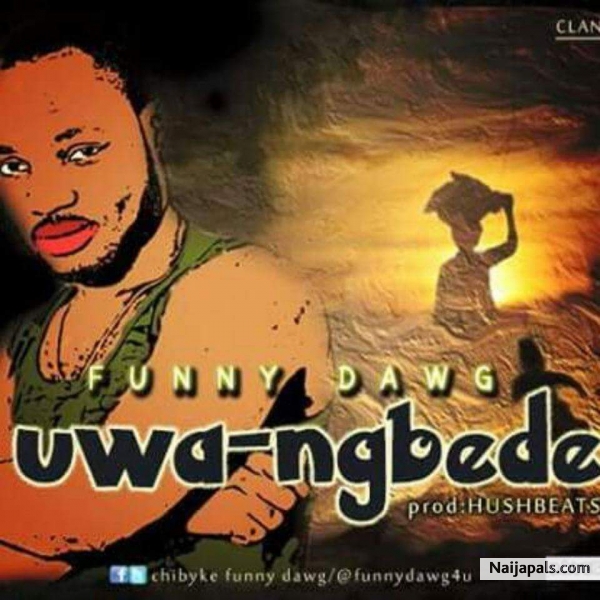 Uwa Mgbede (prod. By hushbeatz)