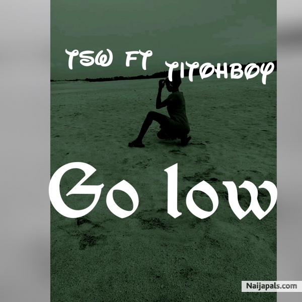 Tsw-go low ft Titohboy