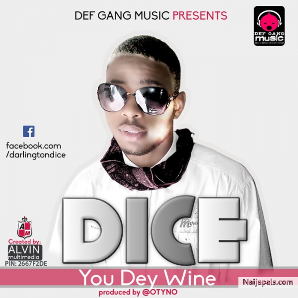 You dey wine