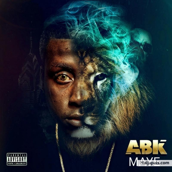 ABK DON – MAYE (PROD. BY DJ EFFECT)