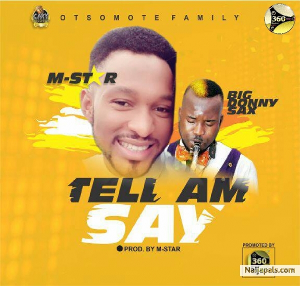 Tell Am Say (Audio)
