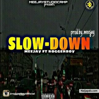Slow Down