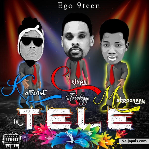 TELE- CRISPY FT KELTWIST X MAKROONEEY (prod. By Surebeatz)