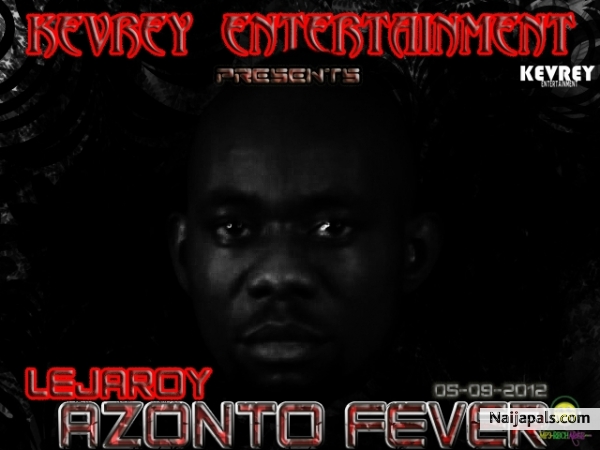 Lejaroy - Azonto Fever