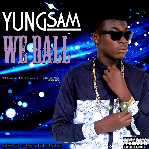YungSam" We Ball" (Prod. BY Mega Mix)@Ýùñg_JåýPèë