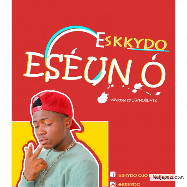 Eseun o (prod by obynobeatz)