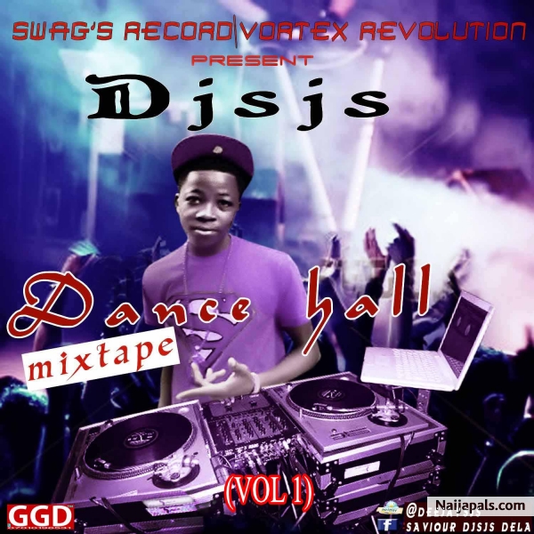 djsjs - dance hall mixtape download @ djsjsworld.blogspot.com