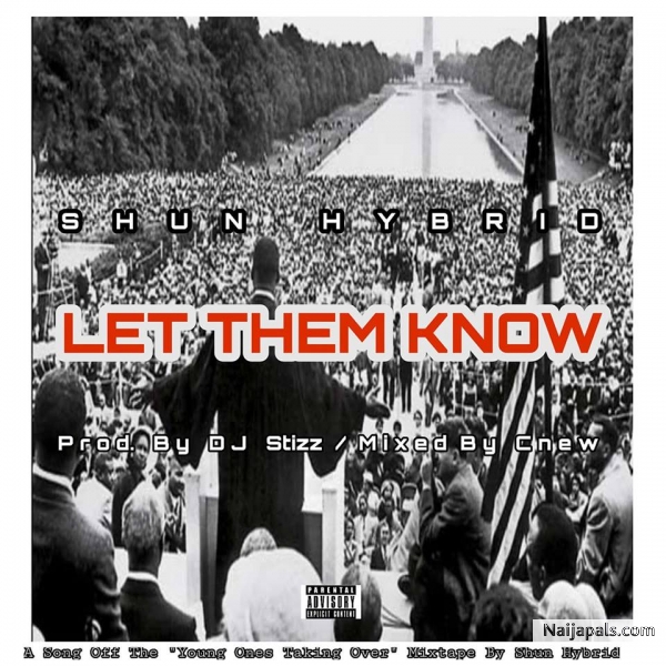 Let Them Know (Prod. By Dj Stizz)