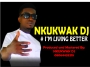 Nkukwak DJ : +2348064435218